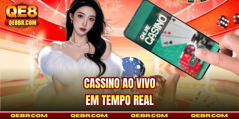 Cassino ao vivo em tempo real